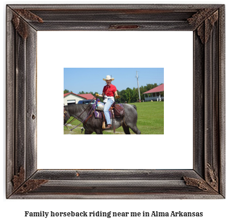 family horseback riding near me in Alma, Arkansas